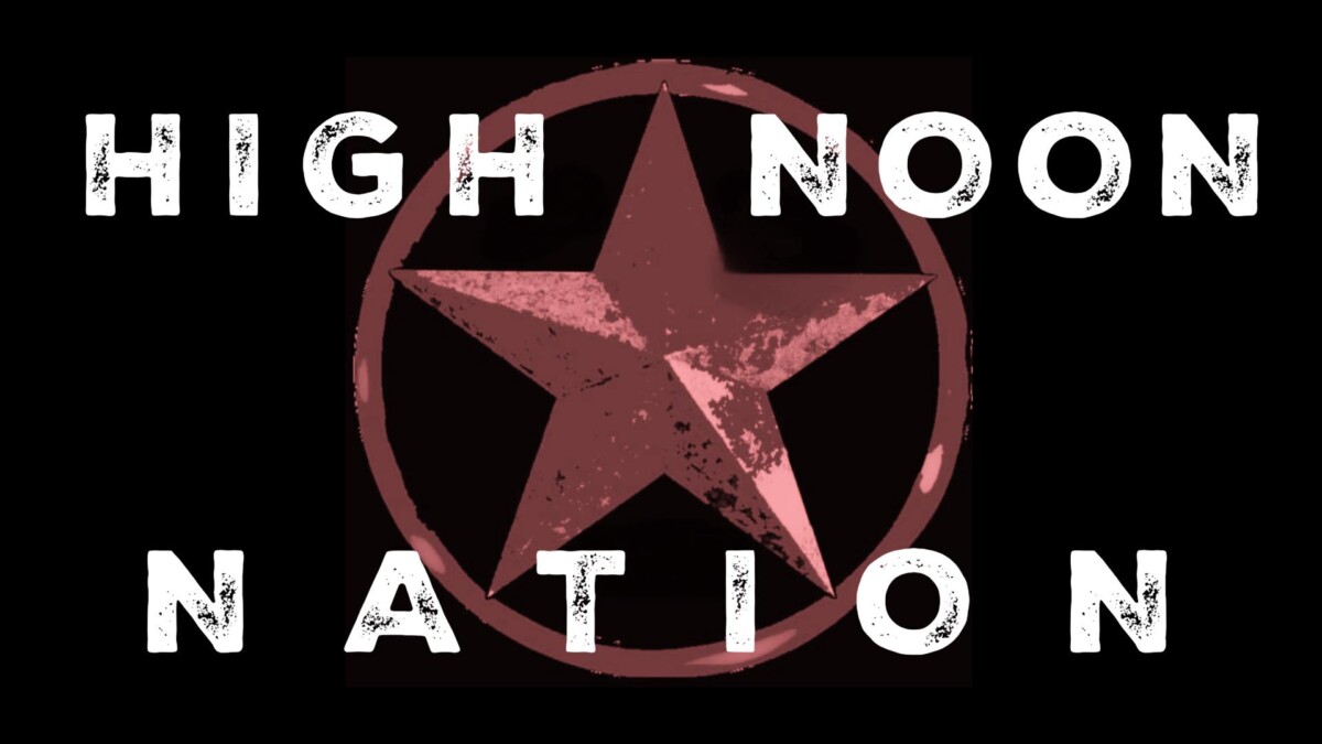 High Noon Nation