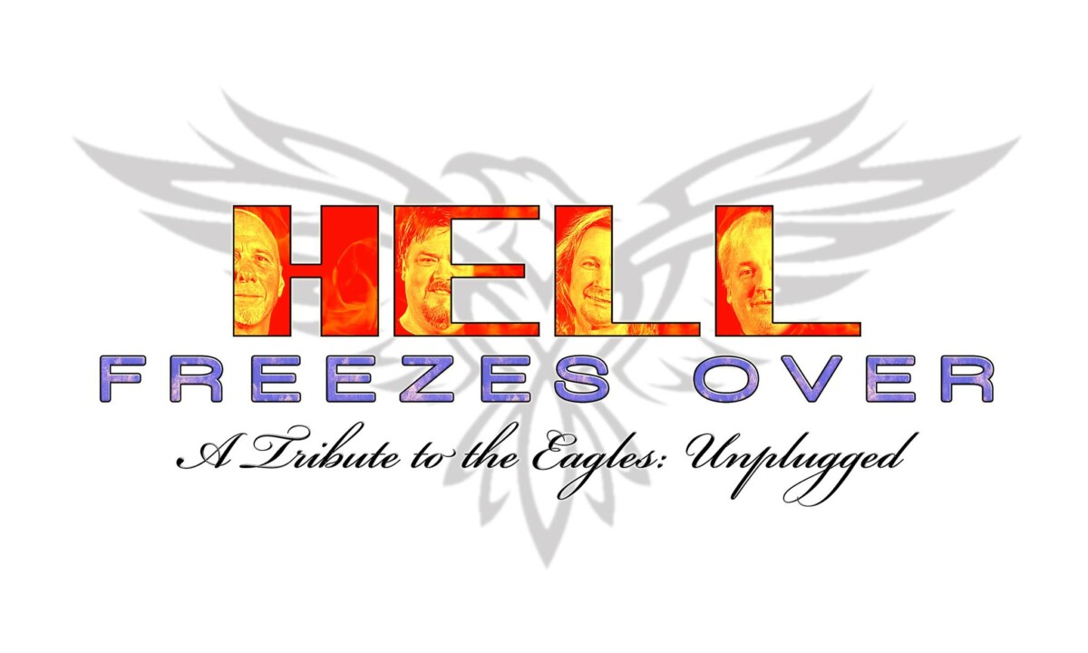 Hell Freezes Over (Eagles Tribute)